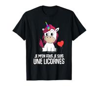 Je M'en Fous Je Suis Une - Licorne drôle T-Shirt