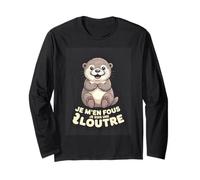 Je Men Fous Je suis Une Loutre Humour Drole Manche Longue