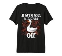 Je M'en Fous Je suis Une Oie - Sweet Goose T-Shirt Haut de Gamme