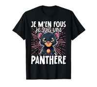 Je M'en Fous Je Suis Une Panthère - Panthère Mignonne T-Shirt