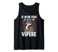Je Men Fous Je suis Une Vipère - Vipère Doux Débardeur