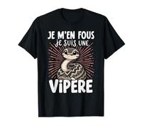 Je Men Fous Je suis Une Vipère - Vipère Doux T-Shirt