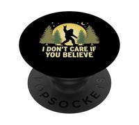 Je m'en Fous si Vous Croyez Bigfoot Rock dans la forêt de Sasquatch PopSockets PopGrip Adhésif