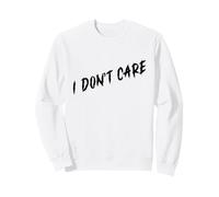 Je m'en Fous Sweatshirt