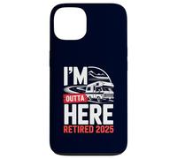 Je m'en Vais d'ici, retraité, Retraite Amusante, Camping en Camping-Car, 2025 Coque pour iPhone 13