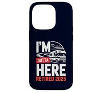 Je m'en Vais d'ici, retraité, Retraite Amusante, Camping en Camping-Car, 2025 Coque pour iPhone 14 Pro