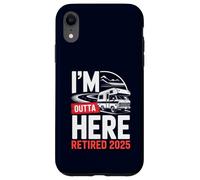Je m'en Vais d'ici, retraité, Retraite Amusante, Camping en Camping-Car, 2025 Coque pour iPhone XR