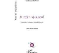 Je m'en vais seul - Issa Hassan Al-Yasiri - L'harmattan - broché - Poésie