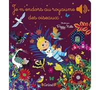 Je m'endors au royaume des oiseaux - Livre sonore et d'éveil avec 6 puces sonores - Bébés dès 6 mois