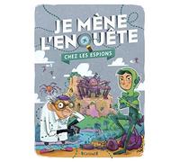 Je mène l'enquête chez les espions - Album-jeu avec des énigmes à résoudre - À partir de 7 ans