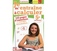 Je m'entraine à calculer 5ème primaire