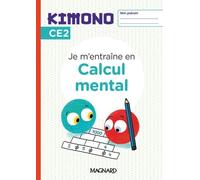 Je M'entraîne Au Calcul Mental Ce2 Kimono - Edition 2024