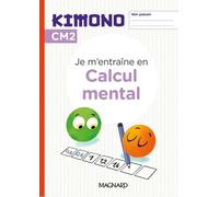 Je M'entraîne Au Calcul Mental Cm2 Kimono