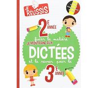 Je m'entraîne aux dictées 2ème et 3ème années