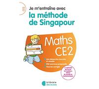 Je m'entraîne avec la méthode de Singapour - Maths CE2