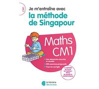 Je m'entraîne avec la méthode de Singapour - Maths CM1