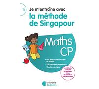 Je m'entraîne avec la méthode de Singapour Maths - CP