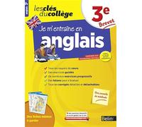 Je m'entraîne en anglais - 3ème: Les clés du collège