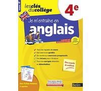 Je m'entraîne en anglais - 4ème: Les clés du collège