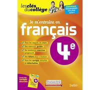 Je m'entraîne en Français - 4ème: Les clés du collège