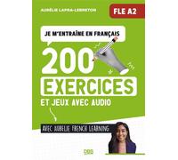 Je m'entraine en français (FLE A2) avec Aurelie French Learning 200 exercices et jeux de FLE A2, avec audio - Aurélie Lapra-Lebreton - De Boeck Supérieur - broché - Méthode de langue