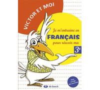 Je M'entraine En Francais Pour Reussir Ma 3eme Annee -Victor Et Moi-