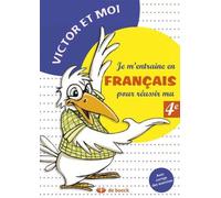 Je M'entraine En Francais Pour Reussir Ma 4eme Annee -Victor Et Moi-