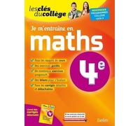 Je m'entraîne en Maths - 4ème Les clés du collège - Denise Laurent - Belin Éducation - broché - Scolaire / Universitaire