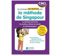 Je M'entraîne En Maths Avec La Méthode De Singapour Cm2 - Edition 2023