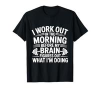 Je m'entraîne Le Matin Devant Mon Cerveau | Funny Fitness T-Shirt