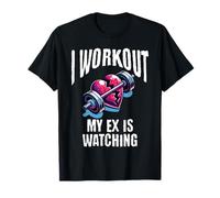 Je m'entraîne parce que mon ex regarde T-Shirt