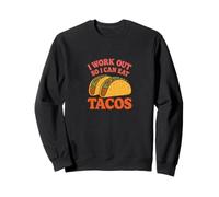 Je m'entraîne pour Que Je puisse Manger des Tacos drôles Sweatshirt