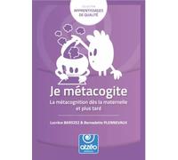 Je metacogite: La metacognition des la maternelle