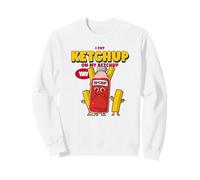 Je Mets du Ketchup sur Mon Ketchup (déclaration culinaire Amusante) Sweatshirt