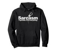 Je Mets du Sarcasme sur Tout Sweat à Capuche