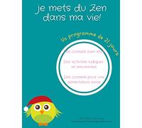 Je mets du zen dans ma vie