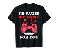 Je mettrais Mon Jeu en Pause pour Vous, Funny Gamer Valentine Couples T-Shirt
