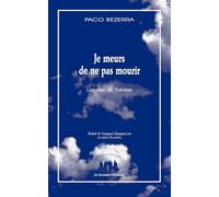 Je meurs de ne pas mourir: (Les deux vies de Thérèse)