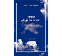 Je meurs de ne pas mourir (Les deux vies de Thérèse) - Paco Bezerra - Solitaires Intempestifs - broché - Théâtre