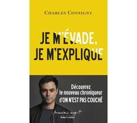 Je m'évade, je m'explique – Éditions Robert Laffont