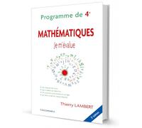 Je m'évalue - Mathématiques, Programme de Quatrième, 3e éd.