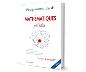 Je m'évalue - Mathématiques, Programme de Quatrième, 3e éd.