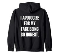 Je m'excuse pour Le Design de comédie si honnête de Mon Visage Sweat à Capuche