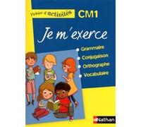 Je m'exerce - fichier élève - CM1 Brigitte Baudelot (Auteur), Houria Delourme-Bentayeb (Auteur), Maryvonne Gloaguen (Auteur)