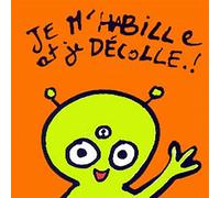 Je m'habille et je décolle