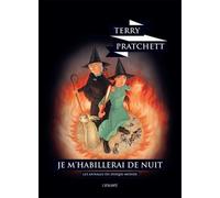 Je m'habillerai de nuit: LES ANNALES DU DISQUE-MONDE