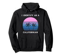 Je m'identifie comme Un californien au Coucher du Soleil, Palm Trees Love CA Sweat à Capuche