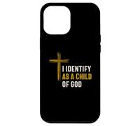 Je m'identifie comme Un Enfant de Dieu Identité spirituelle chrétienne Coque pour iPhone 12 Pro Max
