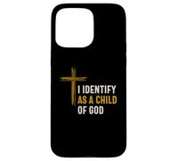 Je m'identifie comme Un Enfant de Dieu Identité spirituelle chrétienne Coque pour iPhone 15 Pro Max