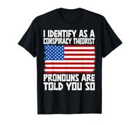 Je m'identifie comme Un théoricien du Complot Théories du Complot Amusantes T-Shirt
